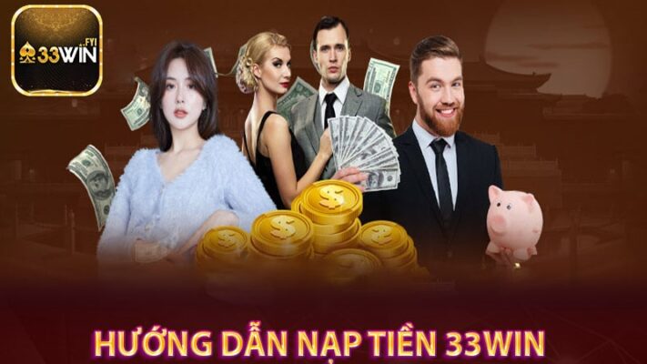 Nạp tiền 33win
