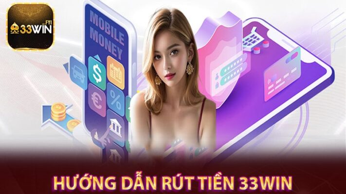 Rút tiền 33win